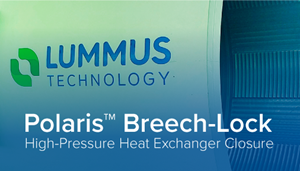 Lummus Technology Launches Next Generation of Breech-Lock High-Pressure Heat Exchanger Closure